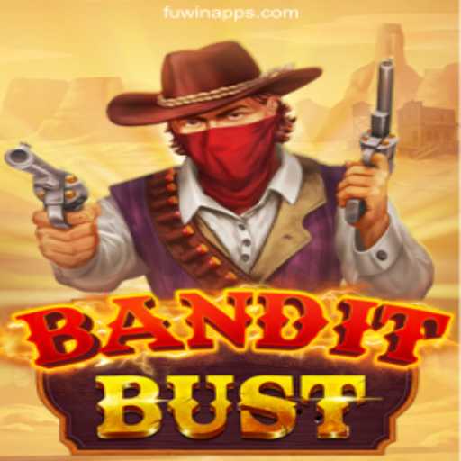 Immerse Yourself in the Thrills of BanditBust: A Top Choice on FUWIN.com
